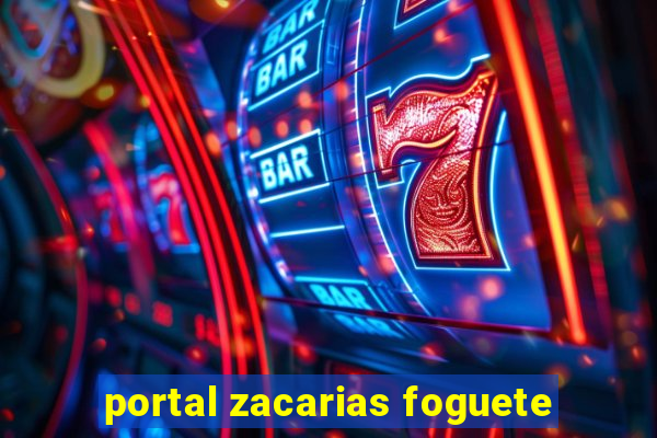 portal zacarias foguete